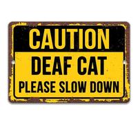 Caution Deaf Cat Please Slow Down Yard Sign Retro Vintage Wall Plaque Vintage Metal Signs 8" x 12",de27saA28