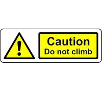 Caution do not Climb Safety Sign (L) - 1mm Plastic Sign (300m x 100mm)