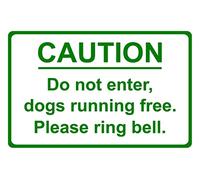 Caution Do Not Enter Dogs Running Free. Please Ring Bell Correx Safety Sign 200mm x 135mm x 6mm Green/White.