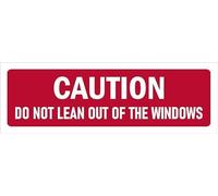 Caution, do not lean out of the windows, safety sign - Self adhesive sticker (300mm x 100mm)