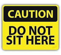 Caution Do Not Sit Here Slogan Sign Sticker Decal Design 8 x 12 Inches (2 Pack)