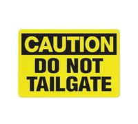 Caution Do Not Tailgate Sign Warning Sticker-Security Sign Outdoor Sign 12 X 8 Inches