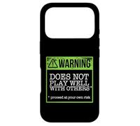 CAUTION DOES NOT PLAY WELL WITH OTHERS Funny Warning Meme Case for iPhone 17 Pro