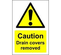 Caution drain covers removed Safety sign - 1.2mm Rigid plastic 600mm x 400mm