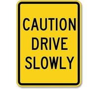 Caution Drive Slowly Heavy-Duty Outdoor Courtyard Decoration Sign 8x12 inch