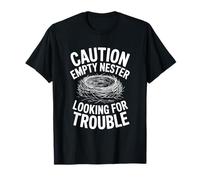 Caution Empty Nester Looking for Trouble, Empty Nest Dad T-Shirt
