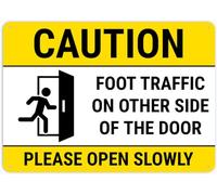 Caution Foot Traffic On Other Side Of Door Please Open Slowly Sign Outdoor Signs Aluminum 12X8 Inch Uv Ink Printed For House And Business