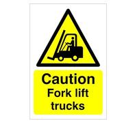 Caution Fork Lift trucks Safety sign -1.2mm Rigid plastic 600mm x 400mm
