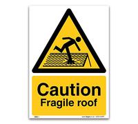Caution Fragile roof Sign - A5 1mm Rigid Plastic - Trip & Slip Hazard Safety