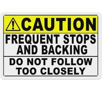 Caution Frequent Stop And Backing Do Not Follow Too Closely Decal Multi Warning Metal Sign Tin Signs Aluminum Plaque for Outdoors Use Yard Farm Fence Home Wall Decor 8x12 inch