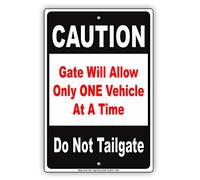 Caution Gate Allow Only One Vehicle at A Time Do Not Tailgate Notice Aluminium Metal Sign Plate Aluminum Metal Sign 8X12 Inches