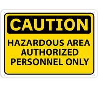 Caution Hazardous Area Authorized Personnel Only Warning Metal Sign Tin Signs Aluminum Sign for Outdoors Use Yard Farm Fence Home Wall Decor 8x12 inch