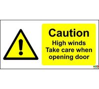 Caution HIGH Winds TAKE Care When Opening Door Sign - 1.2mm Rigid Plastic 400mm x 200mm
