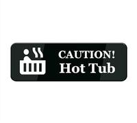 Caution Hot Tub Sign Acrylic Safety Informative With Symbols Great For Home Office Business (8X3")