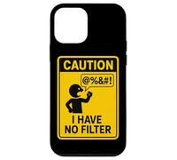 Caution I Have No Filter Warning Humor Case for iPhone 12 mini