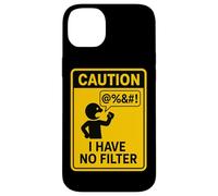 Caution I Have No Filter Warning Humor Case for iPhone 14 Plus