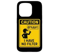 Caution I Have No Filter Warning Humor Case for iPhone 15 Pro