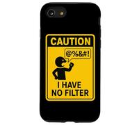 Caution I Have No Filter Warning Humor Case for iPhone SE (2020) / 7/8