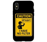 Caution I Have No Filter Warning Humor Case for iPhone X/XS