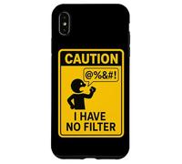 Caution I Have No Filter Warning Humor Case for iPhone XS Max