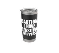 Caution I Have Sensitive Nipples Funny Airport Stainless Steel Insulated Tumbler