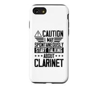 Caution I May Spontaneously Start Talking About Clarinet Case for iPhone SE (2020) / 7/8