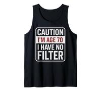 Caution I'm Age 70 Happy 70th Birthday Party Dad Tank Top