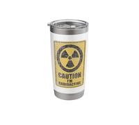 Caution I'm Radioactive - Radiation Therapy Chemo X-Ray Stainless Steel Insulated Tumbler