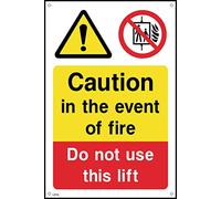 Caution In The Event of Fire - Do Not Use Lift Sign - 150mm x 200mm - 1.2mm Rigid Plastic Drilled Sign (LE14)