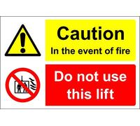 Caution in the event of fire do not use this lift Safety sign - 1.2mm Rigid plastic 200mm x 150mm