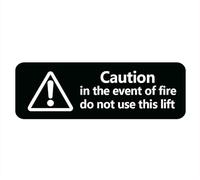 Caution In The Event Of Fire Do Not Use This Lift Sign For House, Home, And Office - 10" X 3", Strong Self-Adhesive, Acrylic Sign For Fornt Door Yard Sign