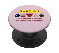 Caution I've Been Known To Throw Things Funny Ceramic Arts PopSockets Adhesive PopGrip
