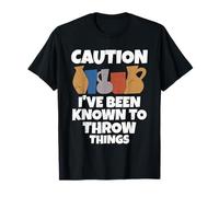Caution I've Been Known to Throw Things Pottery Ceramic Clay T-Shirt