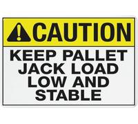 Caution Keep Pallet Jack Load Low And Stable Warning Metal Sign Tin Signs Aluminum Plaque for Outdoors Use Yard Farm Fence Home Wall Decor 8x12 inch