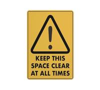 Caution Keep This Space Clear At All Times Sign Warning Sticker-Security Sign Outdoor Sign 12 X 8 Inches