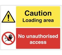 Caution Loading area, No unauthorised access (semi rigid pvc safety sign)