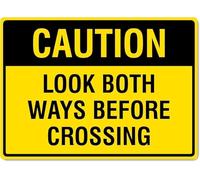 Caution Look Both Ways Before Crossing Warning Metal Sign Tin Signs Aluminum Sign for Outdoors Use Yard Farm Fence Home Wall Decor 8x12 inch