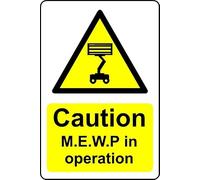 Caution M.E.W.P in Operation Safety Sign - 1mm Plastic Sign (400mm x 300mm)