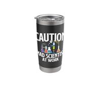 Caution Mad Scientist At Work - Science Fan Biology Lover Stainless Steel Insulated Tumbler