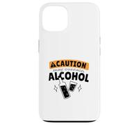 CAUTION! MAY CONTAIN ALCOHOL Funny Drinking Meme Case for iPhone 13