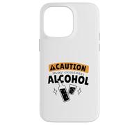 CAUTION! MAY CONTAIN ALCOHOL Funny Drinking Meme Case for iPhone 14 Pro Max