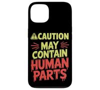 Caution May Contain Human Parts Halloween Case for iPhone 13