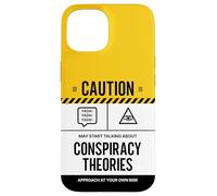 Caution May Start Talking About Conspiracy Theories Case for iPhone 15