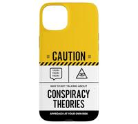 Caution May Start Talking About Conspiracy Theories Case for iPhone 15 Plus