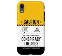 Caution May Start Talking About Conspiracy Theories Case for iPhone XR