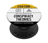 Caution May Start Talking About Conspiracy Theories PopSockets Adhesive PopGrip