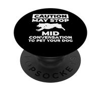 Caution May Stop Mid Conversation Dog Groomer PopSockets Adhesive PopGrip