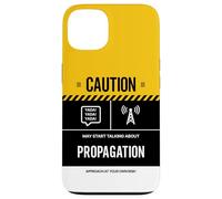 Caution May Talk About Propagation Funny Amateur Ham Radio Case for iPhone 13