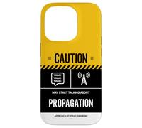 Caution May Talk About Propagation Funny Amateur Ham Radio Case for iPhone 14 Pro