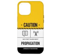 Caution May Talk About Propagation Funny Ham Radio Operator Case for iPhone 12 Pro Max